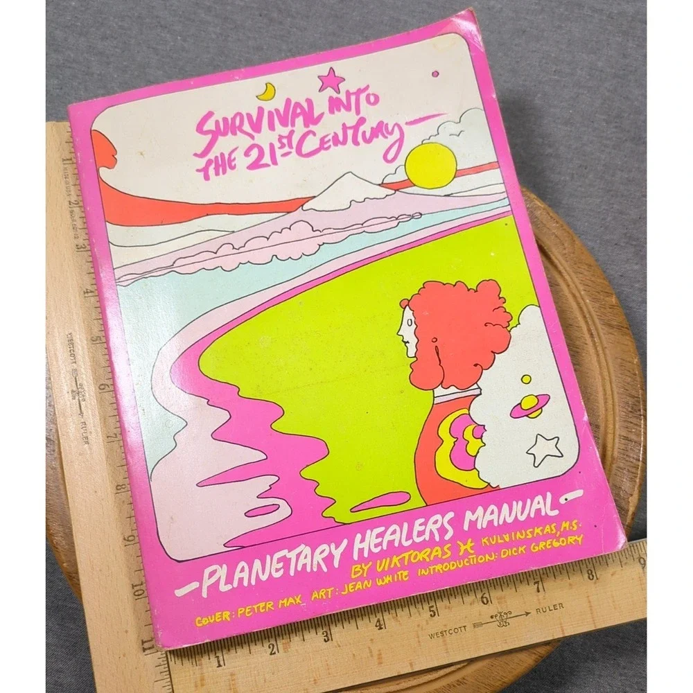 1975 Survival Into The 21st Century Planetary Healers Viktoras Kulvinskas SIGNED